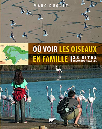 Beispielbild fr O voir les oiseaux en famille - 28 sites incontournables zum Verkauf von Ammareal
