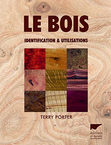 9782603018002: Le bois: Identification et utilisations