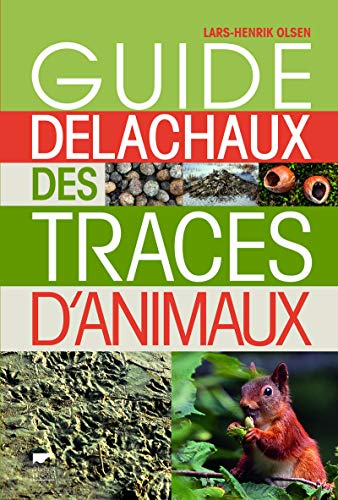 Beispielbild fr Guide Delachaux des traces d'animaux zum Verkauf von Gallix