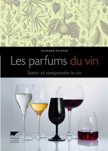 9782603019252: Les Parfums du vin: Sentir et comprendre le vin