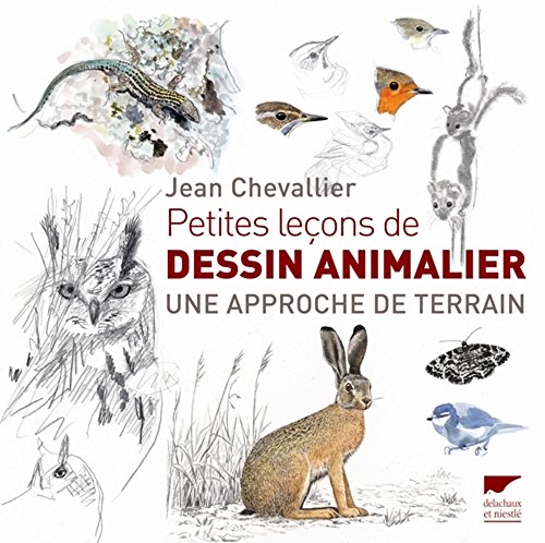 Beispielbild fr Petites leons de dessin animalier, une approche de terrain. zum Verkauf von Books+