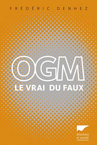 9782603019566: OGM: Le vrai du faux