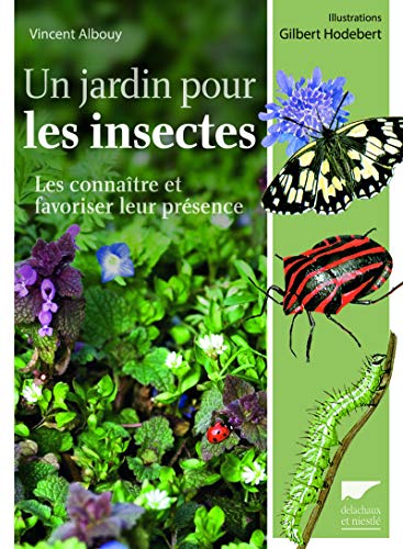 9782603019573: Un jardin pour les insectes: Les connatre et favoriser leur prsence