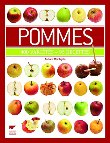 Stock image for Pommes : 400 varits - 95 recettes for sale by medimops