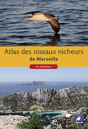 9782603019917: Atlas des oiseaux nicheurs de Marseille