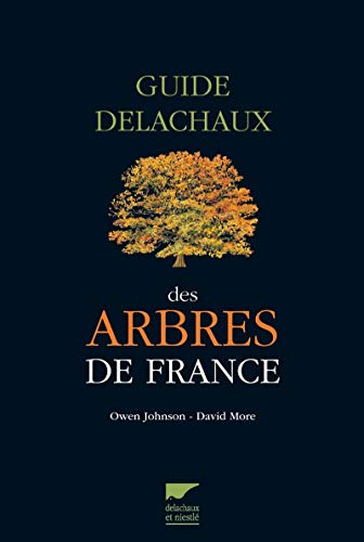 9782603020258: Guide Delachaux des arbres de France: 200 espces dcrites et illustres