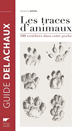 9782603022139: Les Traces d'animaux: 100 vertbrs dans votre poche