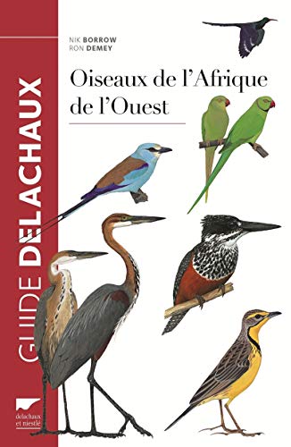 Beispielbild fr Oiseaux de l'Afrique de l'Ouest (nvelle d) zum Verkauf von Le Monde de Kamlia