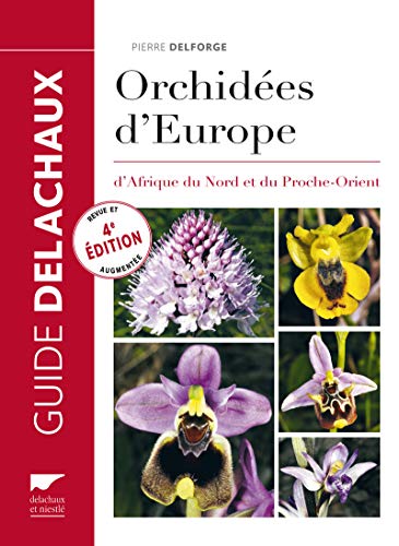 Beispielbild fr Guide des orchides d'Europe, d'Afrique du Nord et du Proche-Orient zum Verkauf von medimops