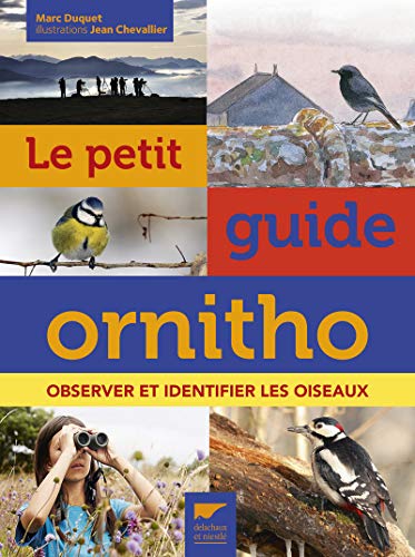 Beispielbild fr Le petit guide ornitho : Observer et identifier les oiseaux zum Verkauf von Revaluation Books