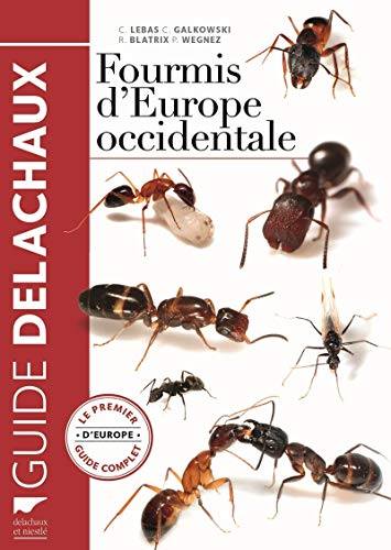 9782603024300: Fourmis d'Europe occidentale: Le Premier guide complet d'Europe