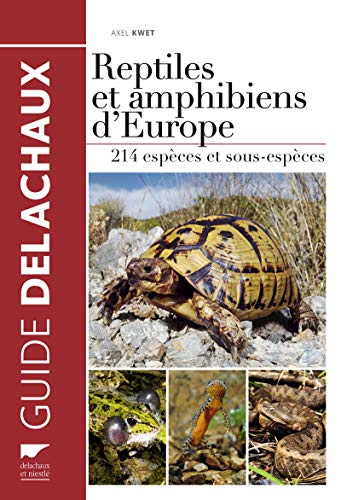 Beispielbild fr Reptiles et amphibiens d'Europe : 214 espces avec carte de rpartition zum Verkauf von medimops