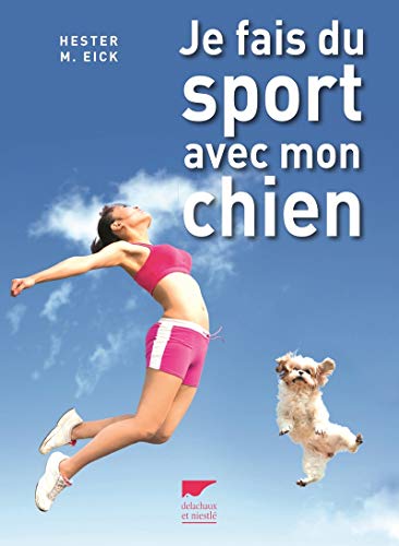 9782603024409: Je fais du sport avec mon chien