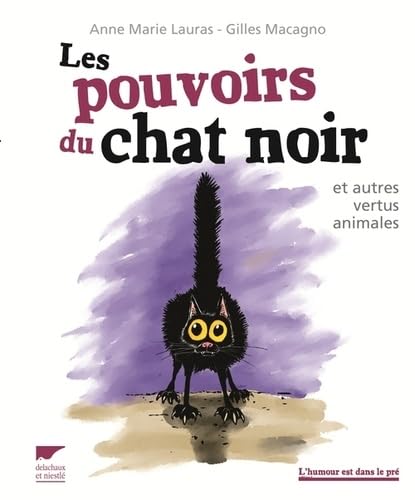 Beispielbild fr Les Pouvoirs du chat noir: et autres vertus animales zum Verkauf von Ammareal