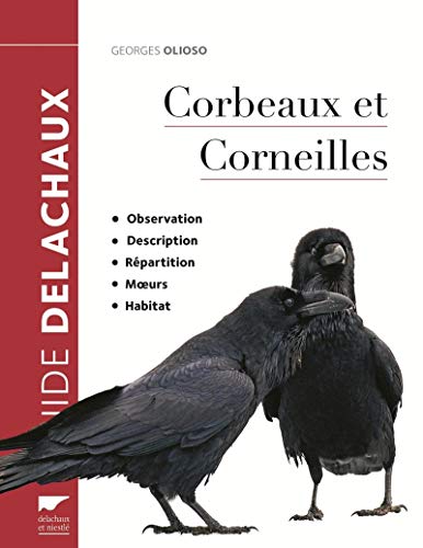 Stock image for Corbeaux et corneilles : Observation, description, rpartition, moeurs, habitat for sale by medimops