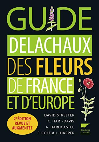 Stock image for Guide Delachaux des fleurs de France et d'Europe for sale by Gallix