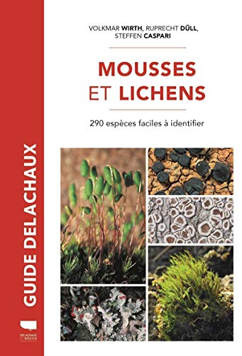 Stock image for Mousses et lichens: 290 espces faciles  identifier for sale by Le Monde de Kamlia