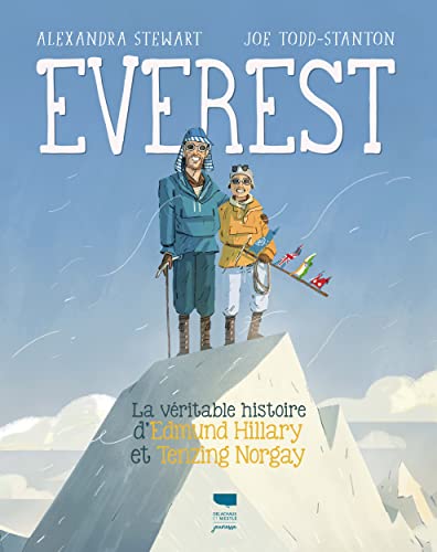 Stock image for Everest: La Vritable histoire d'Edmund Hillary et Tenzing Norgay for sale by Gallix