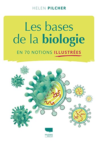 Beispielbild fr Les bases de la biologie en 70 notions illustres zum Verkauf von medimops