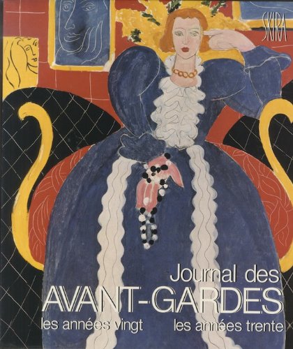 Stock image for Journal des avant-gardes : Les annes vingt, les annes trente for sale by Ammareal