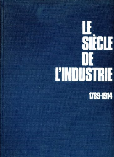 9782605000241: Le Sicle de l'Industrie