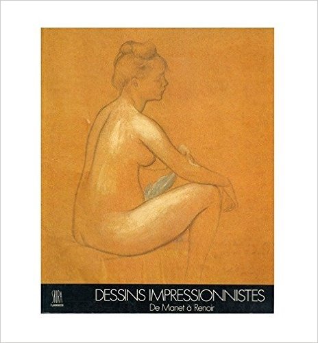 Stock image for Dessins impressionnistes de manet a renoir for sale by WorldofBooks