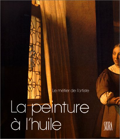 Beispielbild fr La Peinture  L'huile zum Verkauf von RECYCLIVRE