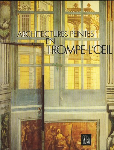 Beispielbild fr Architectures peintes en trompe-l'oeil zum Verkauf von Ammareal