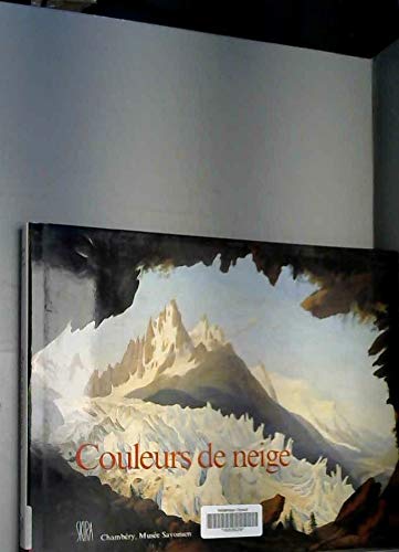 Stock image for Couleurs de Neige for sale by Librairie de l'Avenue - Henri  Veyrier