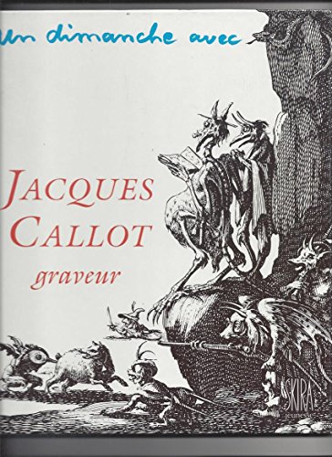 Imagen de archivo de Un Dimanche Avec Jacques Callot, Graveur a la venta por RECYCLIVRE