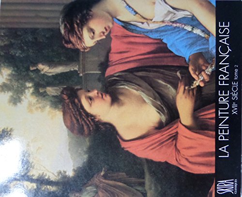 Beispielbild fr La peinture franaise, XVIIe sicle zum Verkauf von medimops