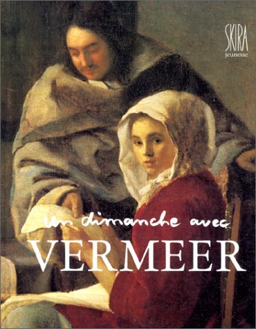 Stock image for Un dimanche avec Vermeer for sale by Ammareal