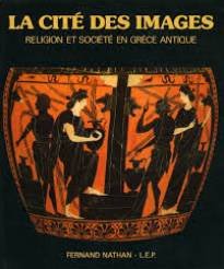 9782606005054: LA CITE DES IMAGES: Religion Et Socit En Grce Antique