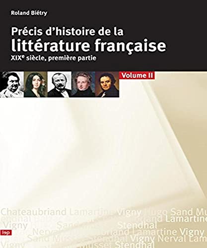 Imagen de archivo de Prcis d'histoire de la littrature franaise: Tome 2, XIXe sicle, premire partie a la venta por Ammareal