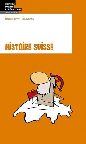 Beispielbild fr HISTOIRE SUISSE zum Verkauf von WorldofBooks