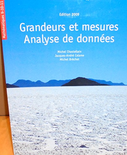 Beispielbild fr Mathmatiques 9-10-11 Grandeurs et mesures analyse de donnes zum Verkauf von Ammareal