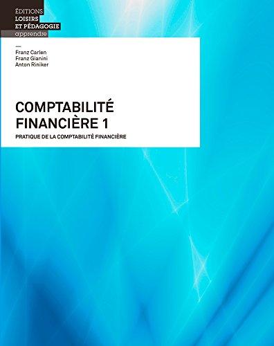 Beispielbild fr Comptabilit financire 1 - Pratique de la comptabilit financire zum Verkauf von Ammareal