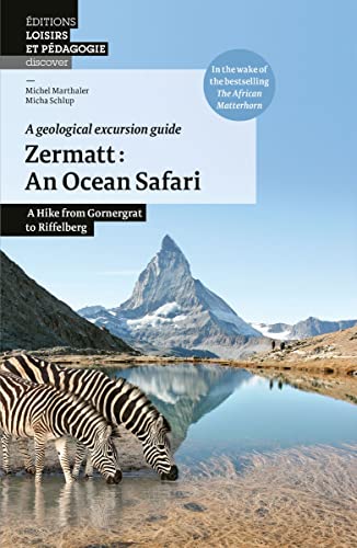 Stock image for Zermatt : an ocean safari A Hike from Gornergrat to Riffelberg for sale by Gallix