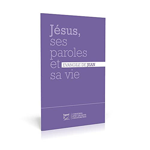 Imagen de archivo de Jsus, ses paroles et sa vie - vangile de Jean: Jsus, ses paroles et sa vie a la venta por medimops