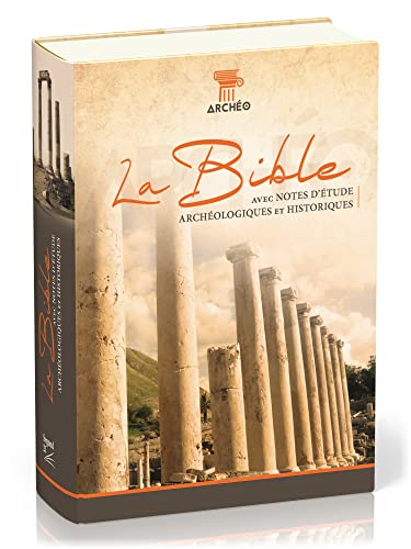 9782608184115: Bible Segond 21 avec notes archologique : couverture rigide: Avec notes d'tude archologiques et historiques