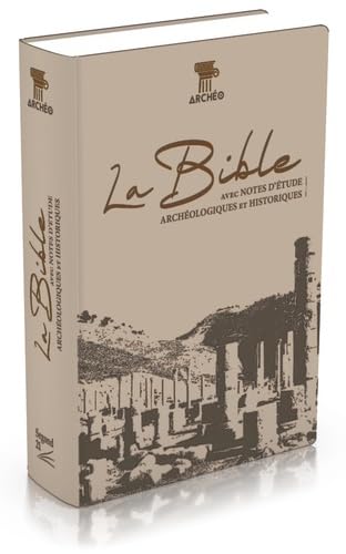 9782608184450: Bible Segond 21 archo, brune: Avec notes d'tude archologiques et historiques