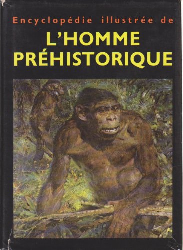 Imagen de archivo de Encyclopedie illustree De L'Homme Prehistorique a la venta por Wonder Book