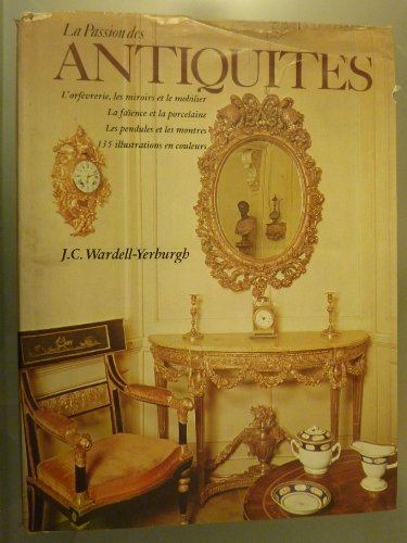 Stock image for La passion des antiquites for sale by Ammareal
