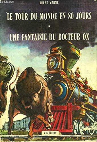 Beispielbild fr Le tour du monde en 80 jours - une fantaisie du docteur ox zum Verkauf von medimops