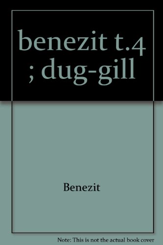 9782700001525: "benezit t.4 ; dug-gill"