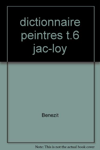 Stock image for dictionnaire peintres t.6 jac-loy for sale by WorldofBooks