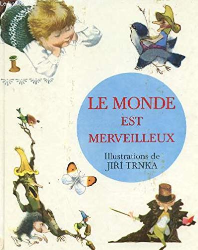 Beispielbild fr Le Monde est merveilleux zum Verkauf von Ammareal