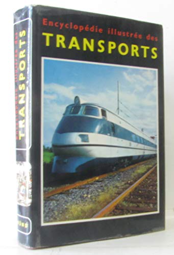 Stock image for ENCYCLOPEDIE ILLUSTREE DES TRANSPORTS for sale by .G.D.