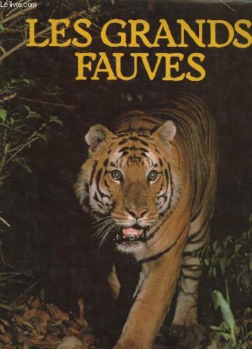 Stock image for LES GRANDS FAUVES for sale by Librairie rpgraphic