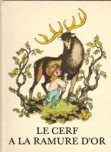 Stock image for Le Cerf  la ramure d'or for sale by medimops